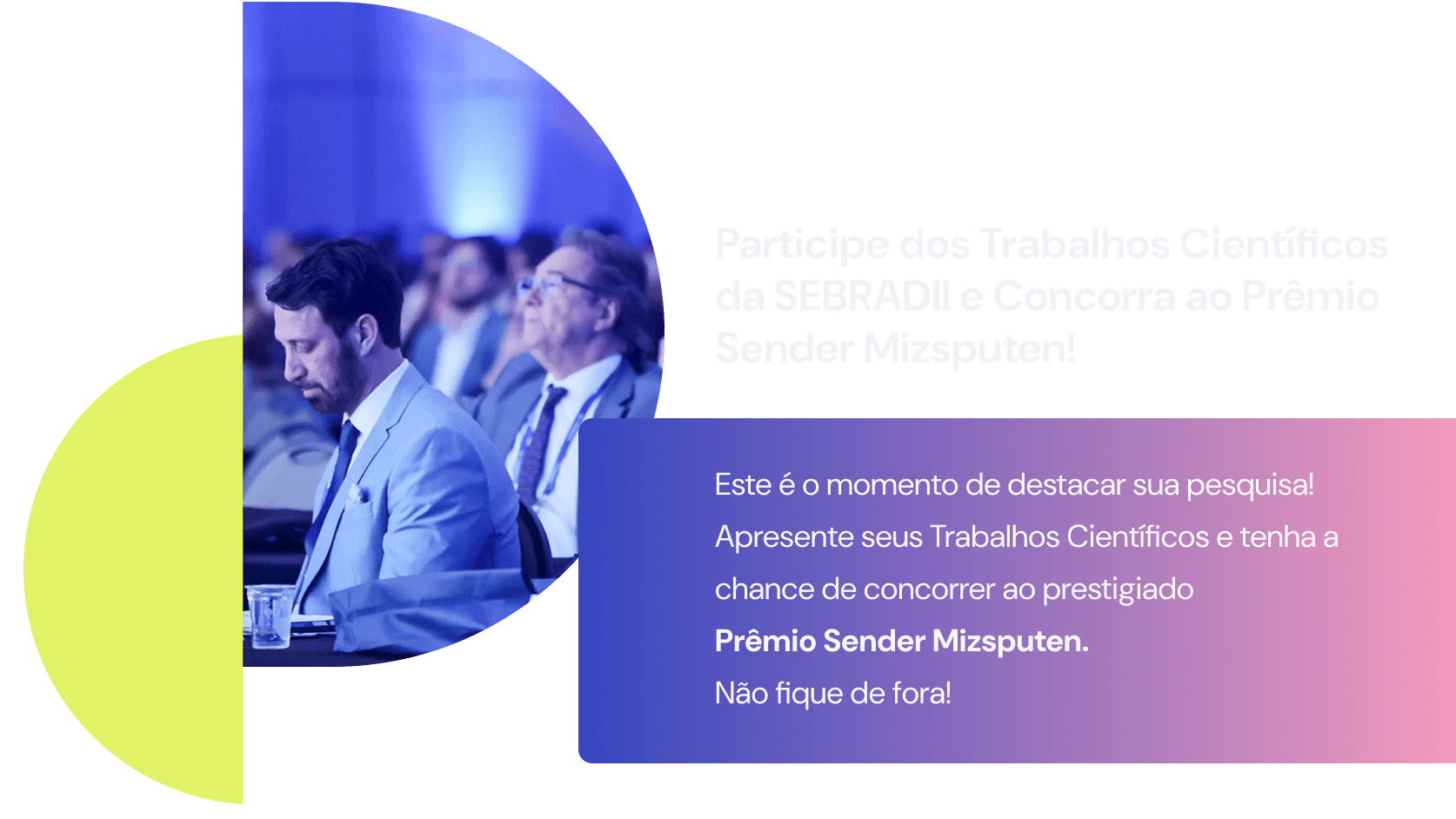 Participe dos Trabalhos Científicos da SEBRADII e Concorra ao Prêmio Sender Mizsputen! 